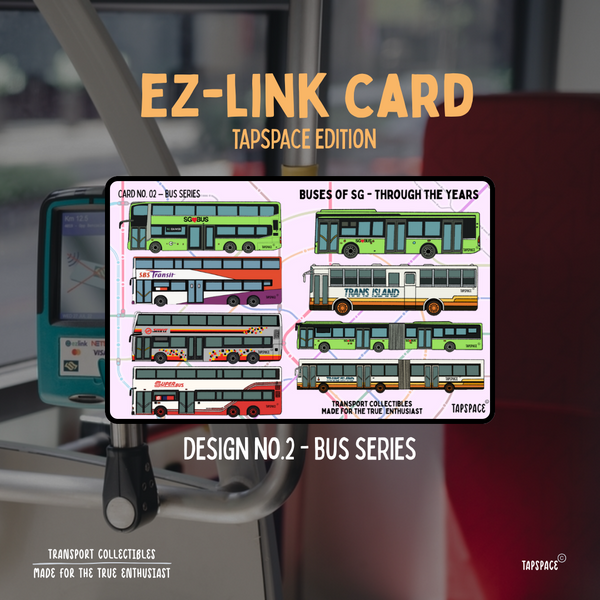 Bus Series EZ-Link Card TapSpace Edition