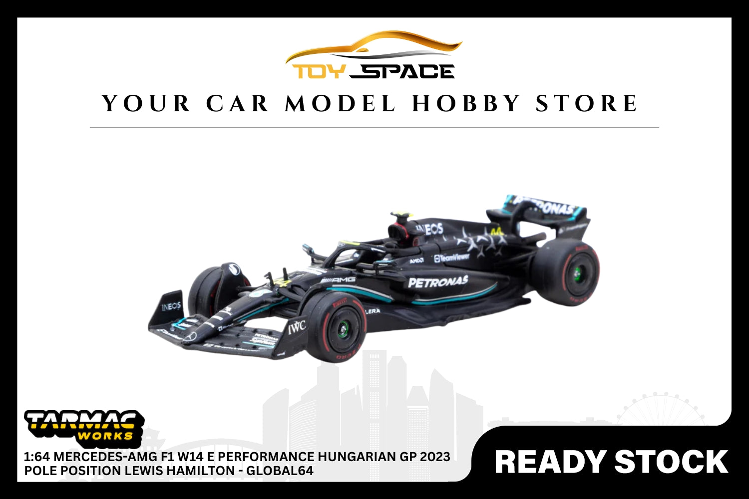 [TARMAC WORKS] 1:64 Mercedes-AMG F1 W14 E Performance Hungarian Grand Prix 2023 Pole Position Lewis Hamilton - GLOBAL64