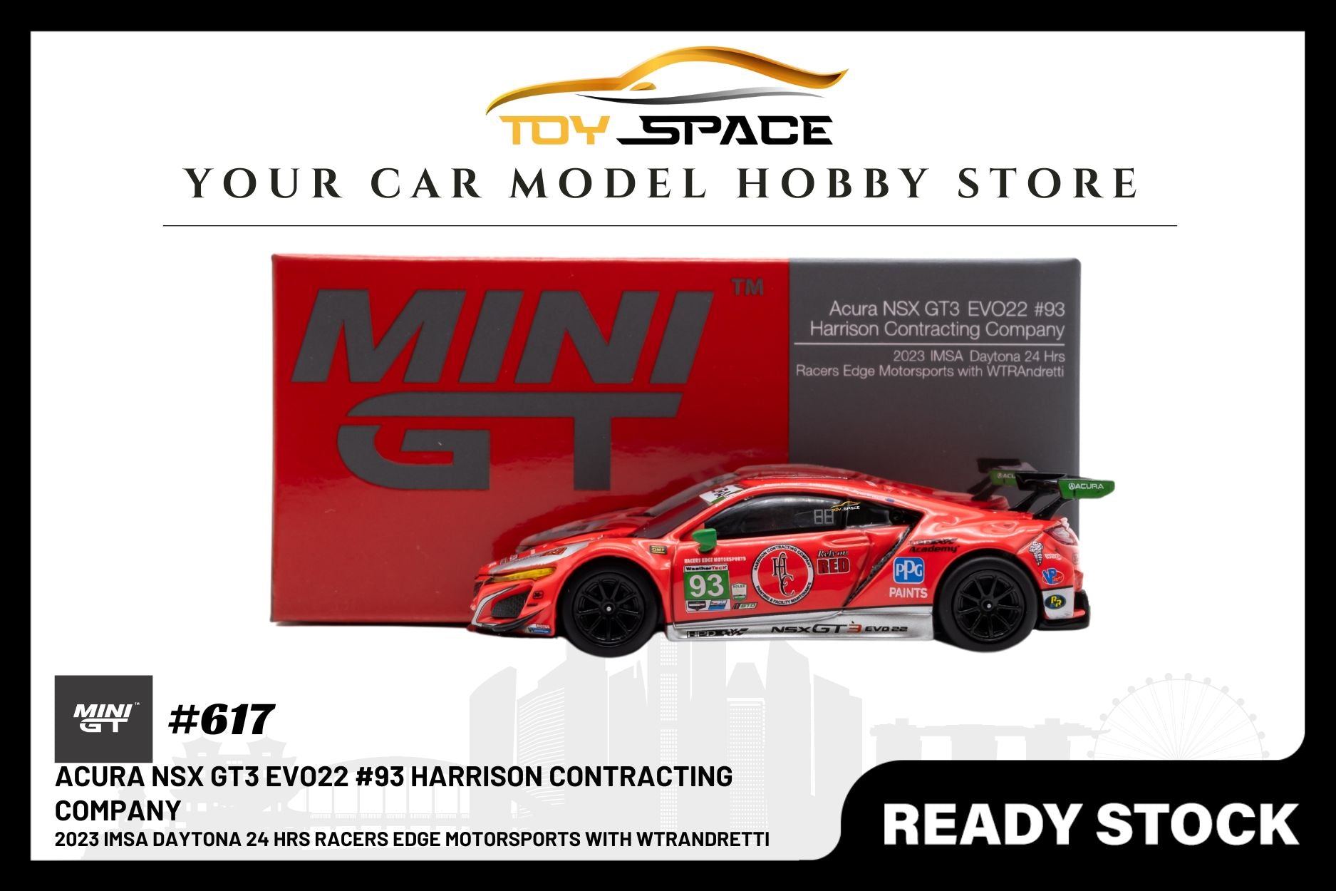 Mini GT Acura NSX GT3 EVO22 #93 WTR Racers Edge Motorsports  IMSA 2023 Daytona 24Hr. (LHD)