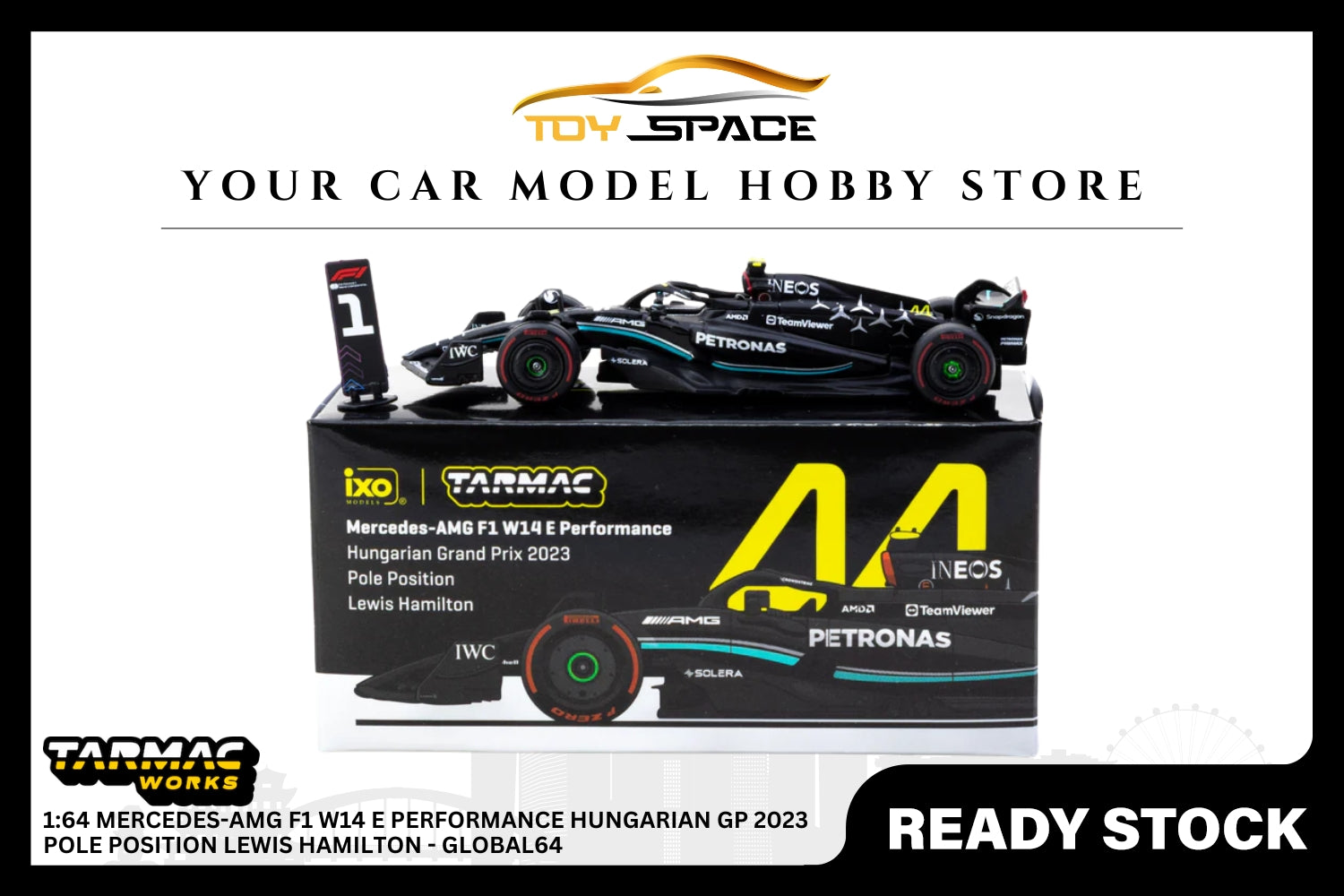 [TARMAC WORKS] 1:64 Mercedes-AMG F1 W14 E Performance Hungarian Grand Prix 2023 Pole Position Lewis Hamilton - GLOBAL64