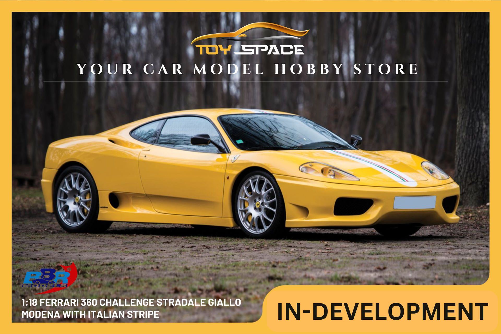 BBR 1/18 Ferrari 360 Modena フェラーリ BBR MODELS] 1:18 Ferrari 360 Challenge Stradale Giallo Modena With It