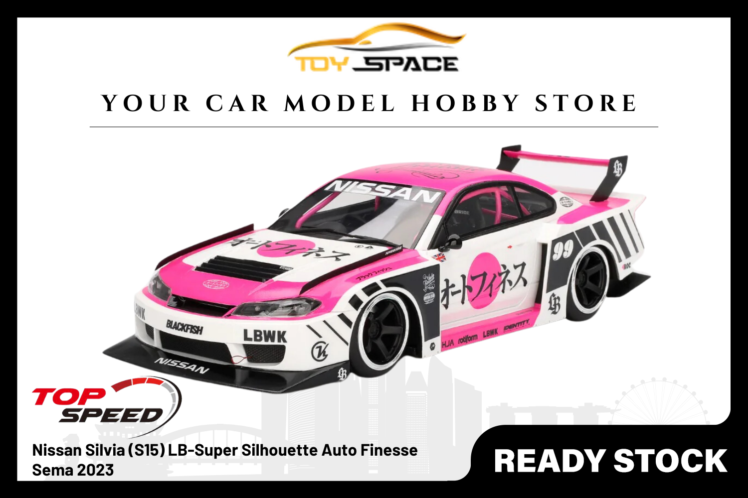 [TOP SPEED] 1:18 Nissan Silvia (S15) LB-Super Silhouette Auto Finesse Sema 2023