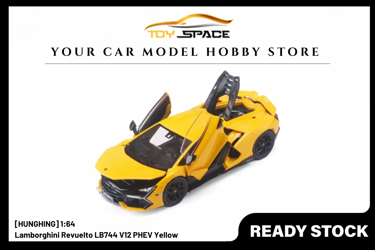 [HUNGHING] 1:64 Lamborghini Revuelto LB744 V12 PHEV Yellow