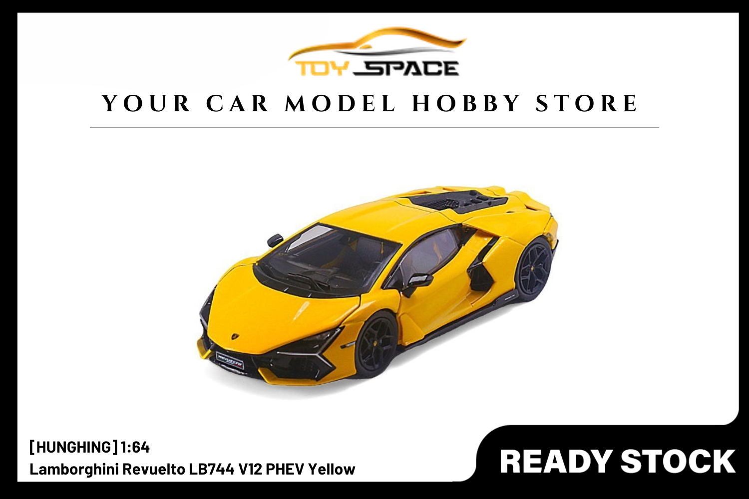 [HUNGHING] 1:64 Lamborghini Revuelto LB744 V12 PHEV Yellow