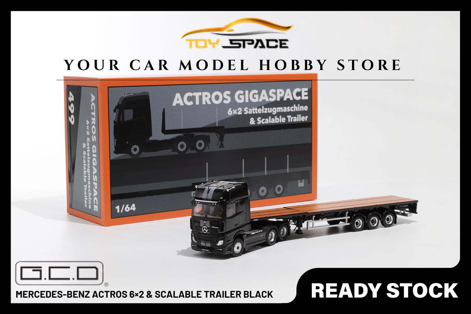 [GCD] 1:64 Mercedes-Benz Actros 6×2 & Scalable Trailer Black