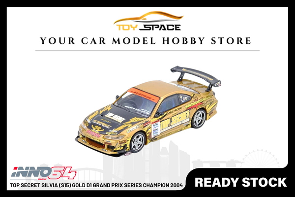 [INNO64] Top Secret Silvia (S15) Gold D1 Grand Prix Series Champion 2004 - Toy Space Diecast Online Store Singapore
