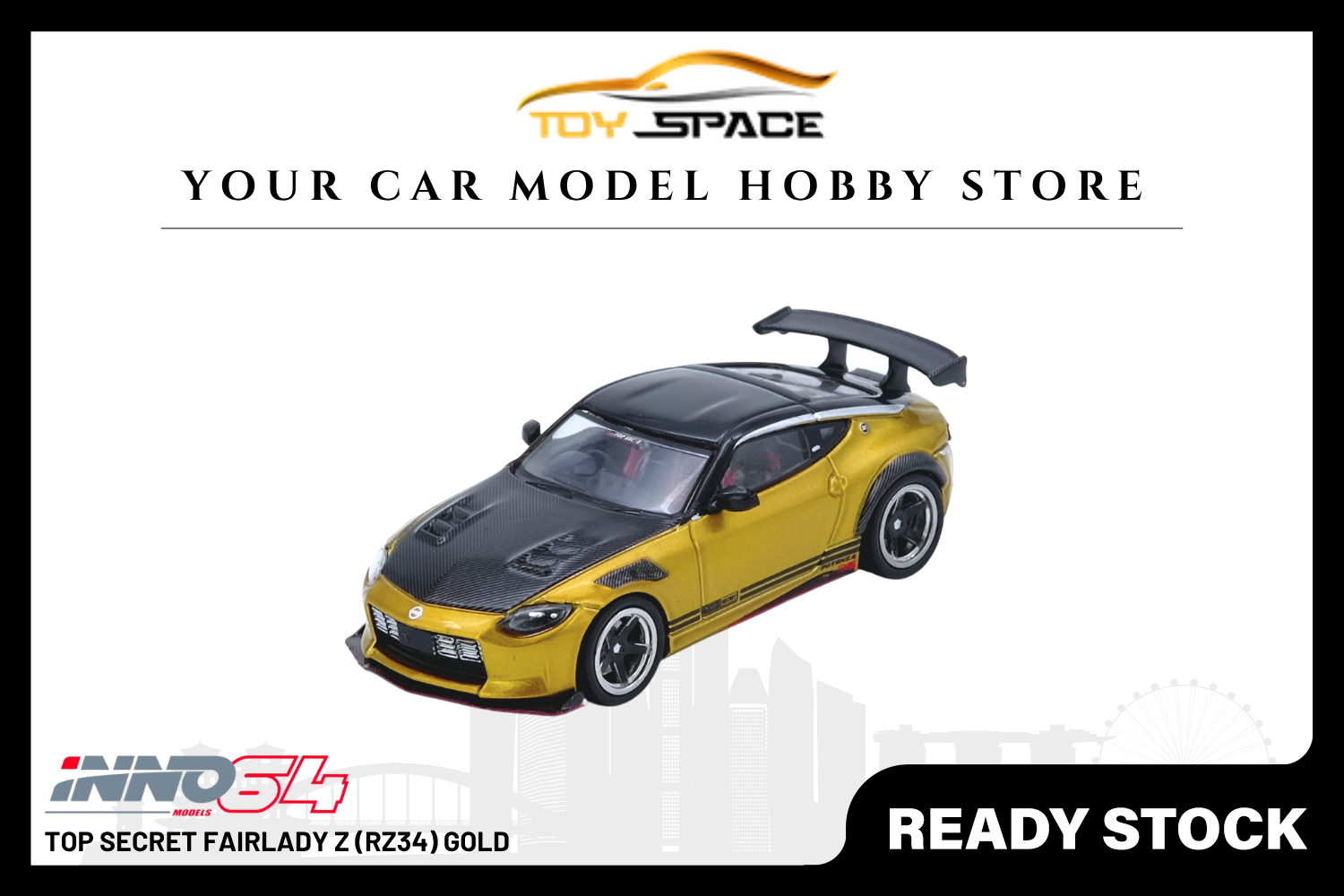 [INNO64] Top Secret Fairlady Z (RZ34) Gold - Toy Space Diecast Online Store Singapore