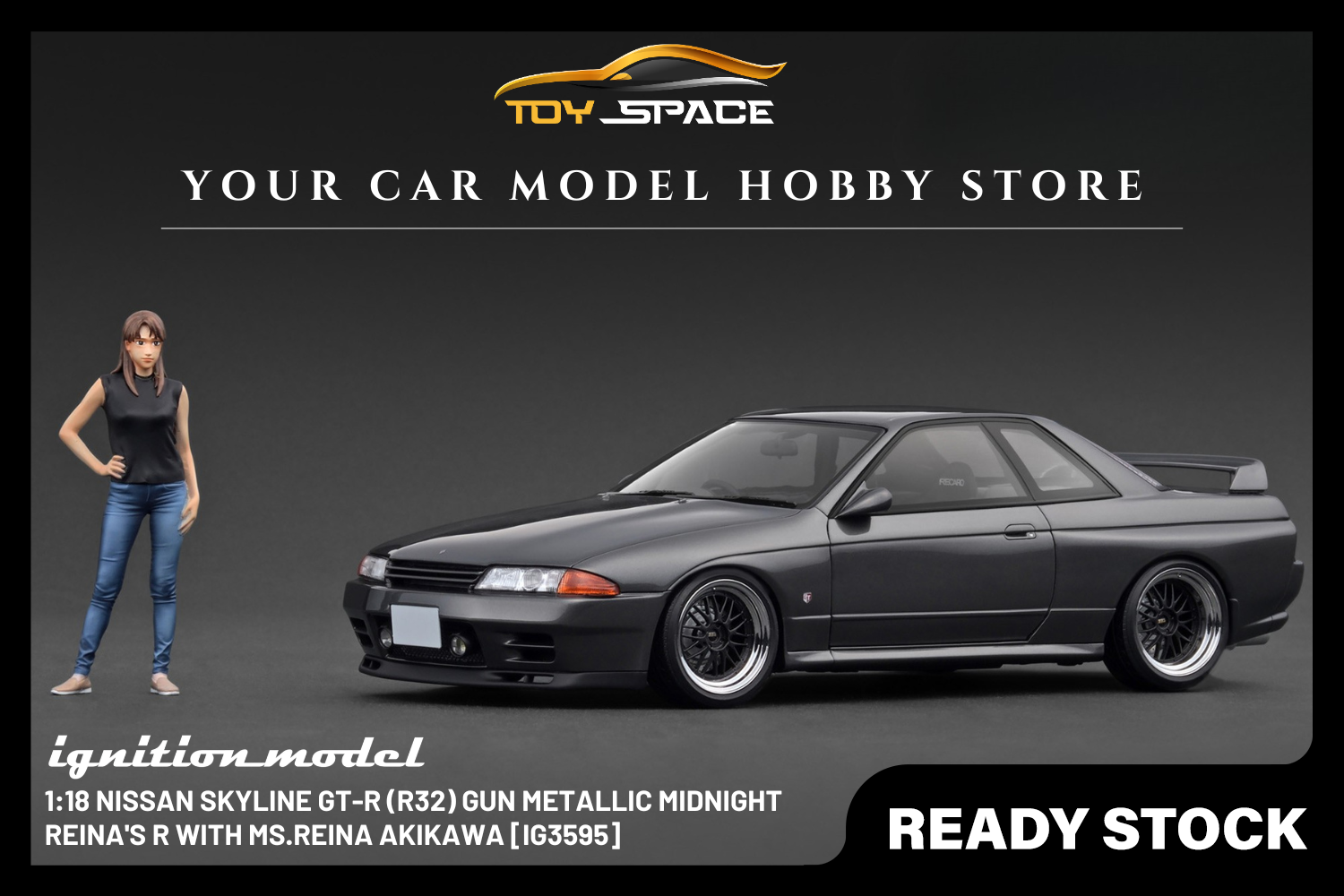 [IGNITION MODEL] 1:18 Nissan Skyline GT-R (R32) Gun Metallic MIDNIGHT Reina's R With Ms.Reina Akikawa [IG3595] - Toy Space Diecast Online Store Singapore