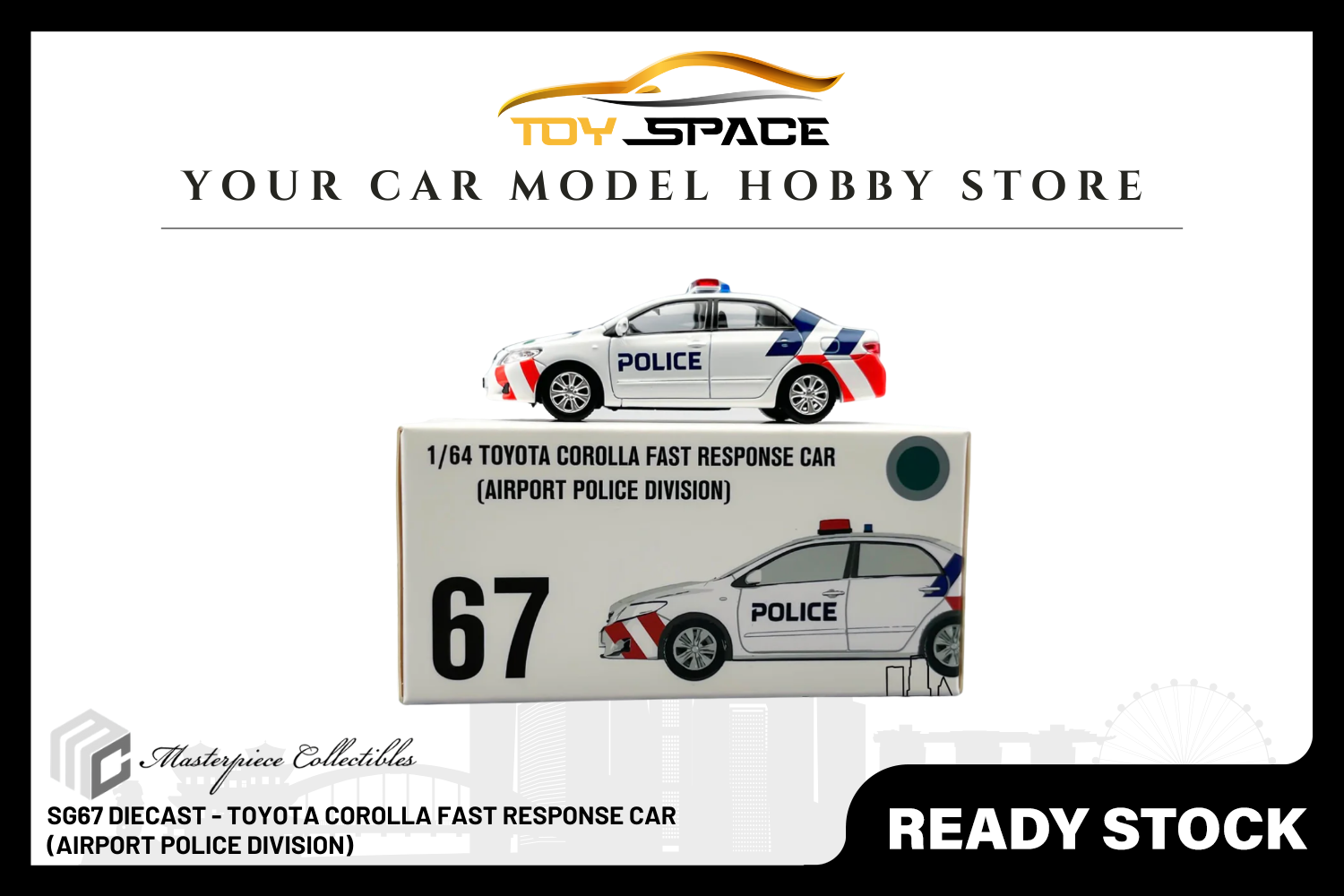 [MASTERPIECE] SG67 Diecast - Toyota Corolla Fast Response Car (Airport Police Division)