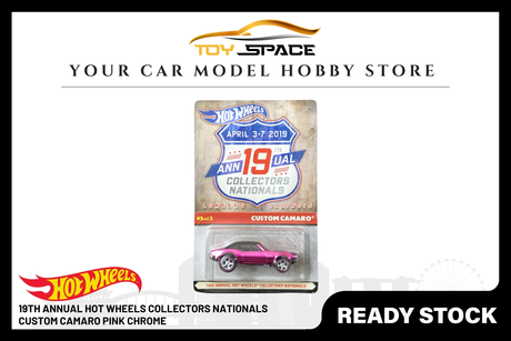 [HOT WHEELS] 19th Annual Hot Wheels Collectors Nationals Custom Camaro Pink Chrome - Toy Space Diecast Online Store Singapore