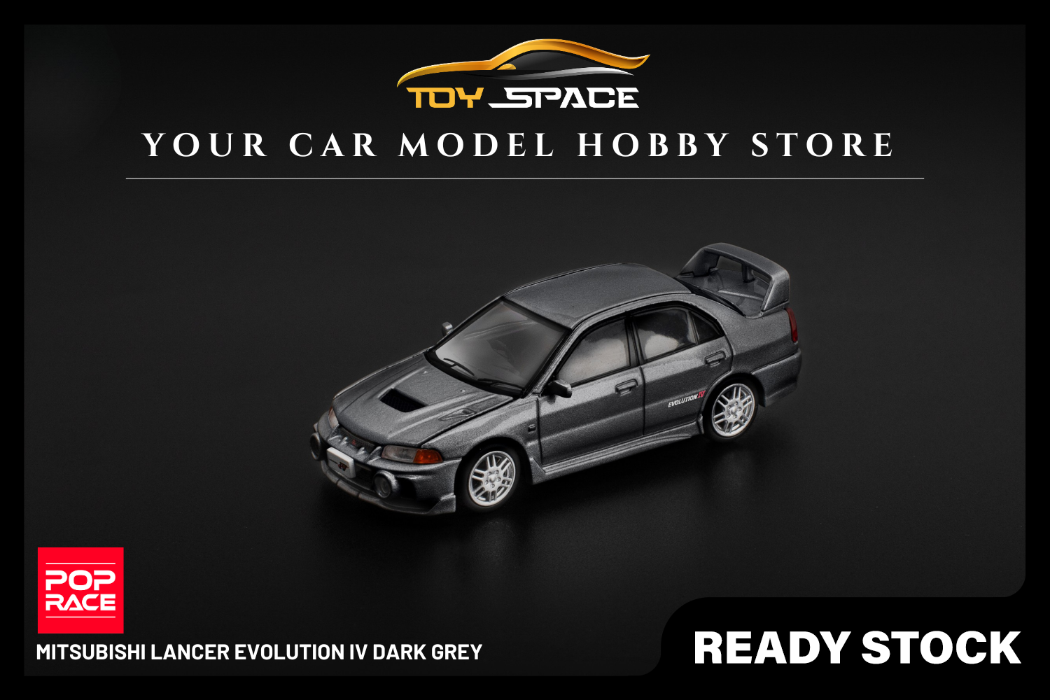 [POP RACE] 1:64 Mitsubishi Lancer Evolution IV Dark Grey - Toy Space Diecast Online Store Singapore