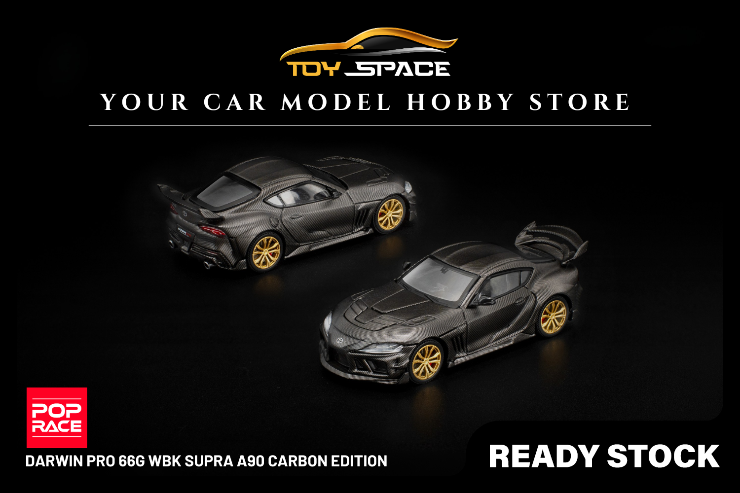 [POP RACE] 1:64 Darwin Pro 66G WBK Supra A90 Carbon Edition - Toy Space Diecast Online Store Singapore