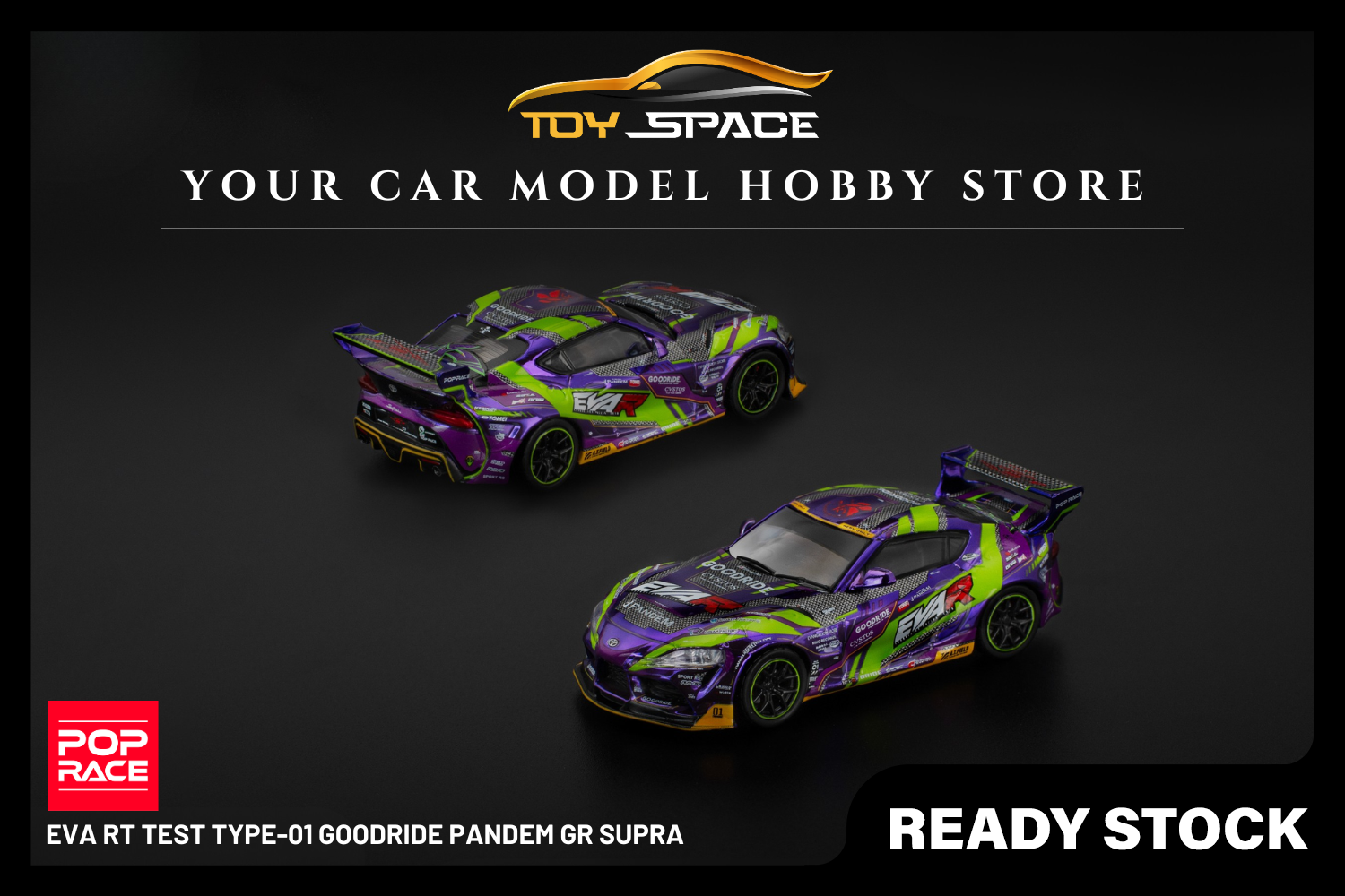 [POP RACE] 1:64 Eva RT Test Type-01 Goodride Pandem GR Supra - Toy Space Diecast Online Store Singapore