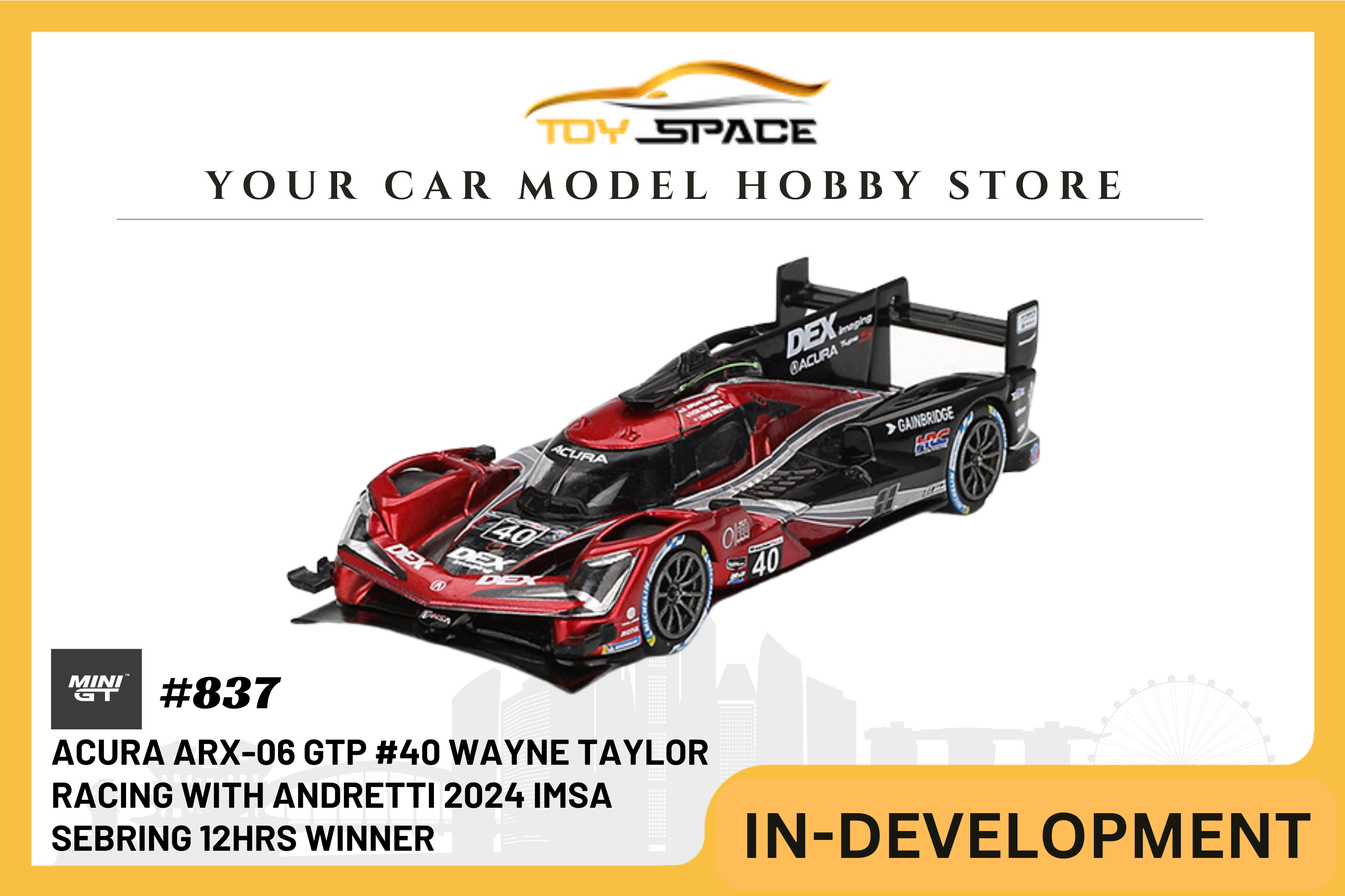 [MINI GT] Acura ARX-06 GTP #40 Wayne Taylor Racing with Andretti 2024 IMSA Sebring 12Hrs Winner