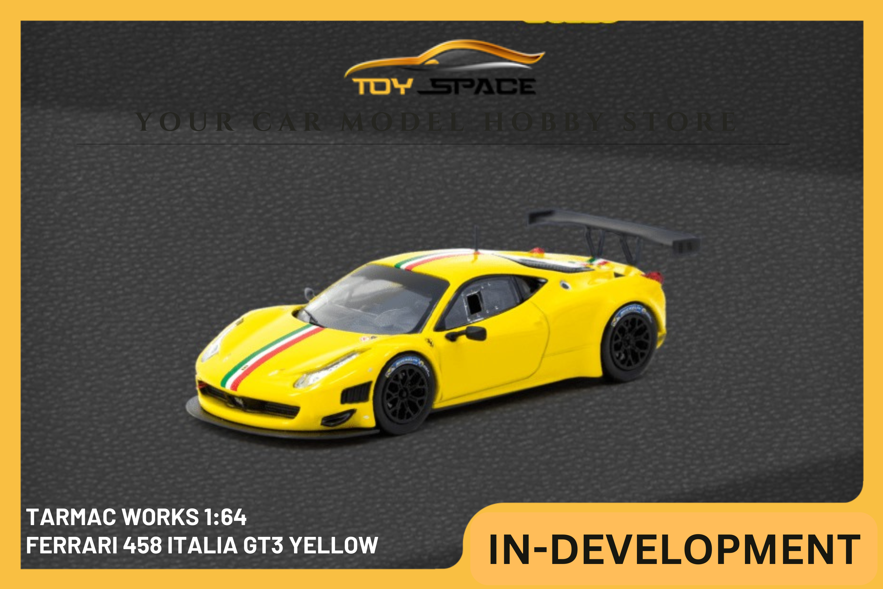 [TARMAC WORKS] 1:64 Ferrari 458 Italia GT3 Yellow - HOBBY64