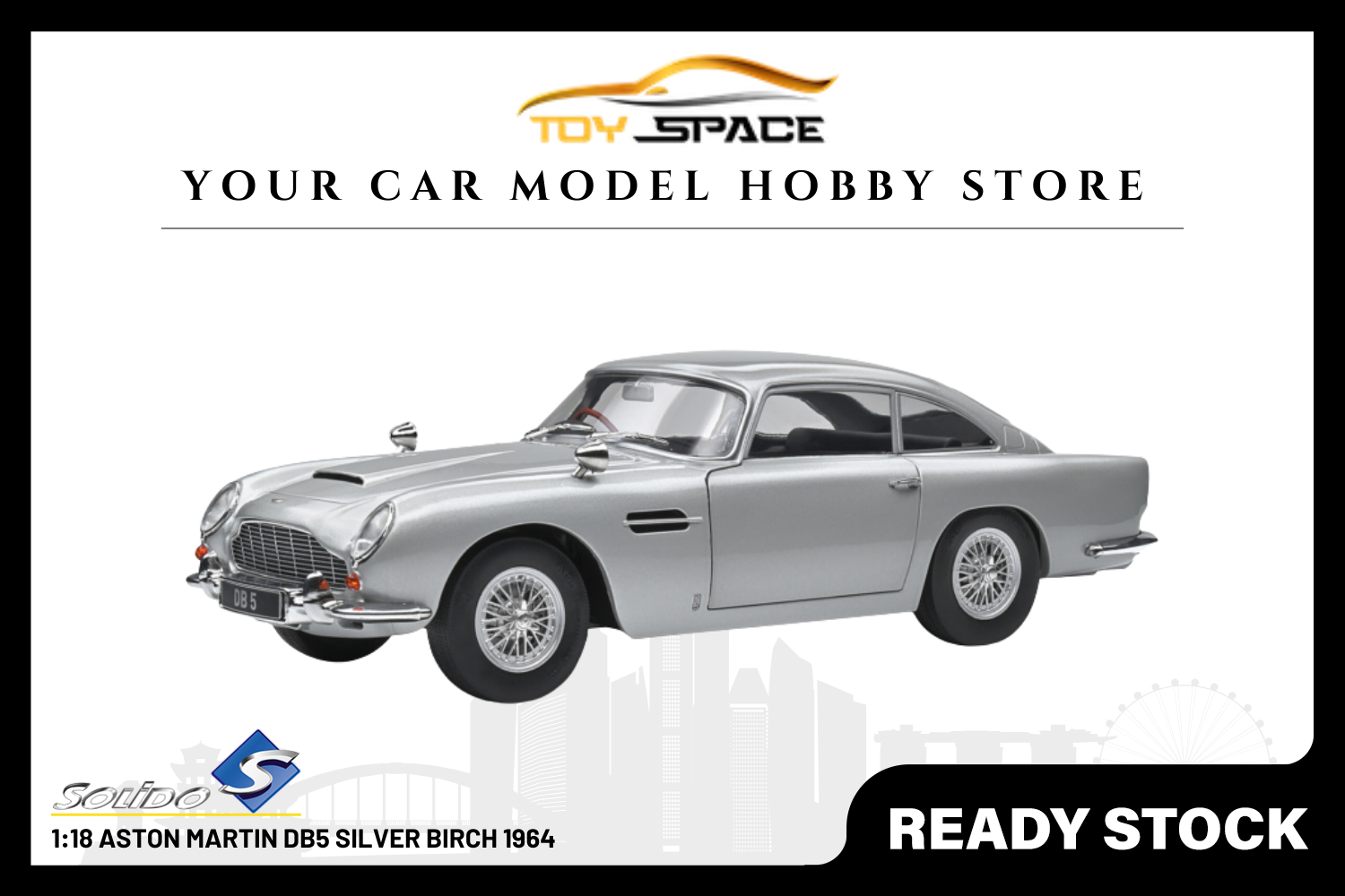 [SOLIDO] 1:18 Aston Martin DB5 Silver Birch 1964 - Toy Space Diecast Online Store Singapore