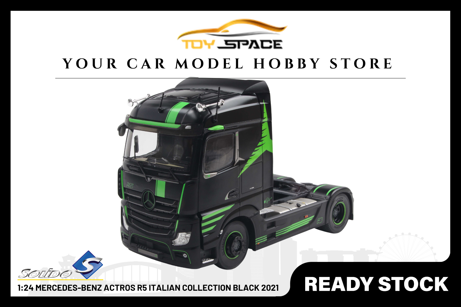 [SOLIDO] 1:24 Mercedes-Benz Actros R5 Italian Collection Black 2021 - Toy Space Diecast Online Store Singapore