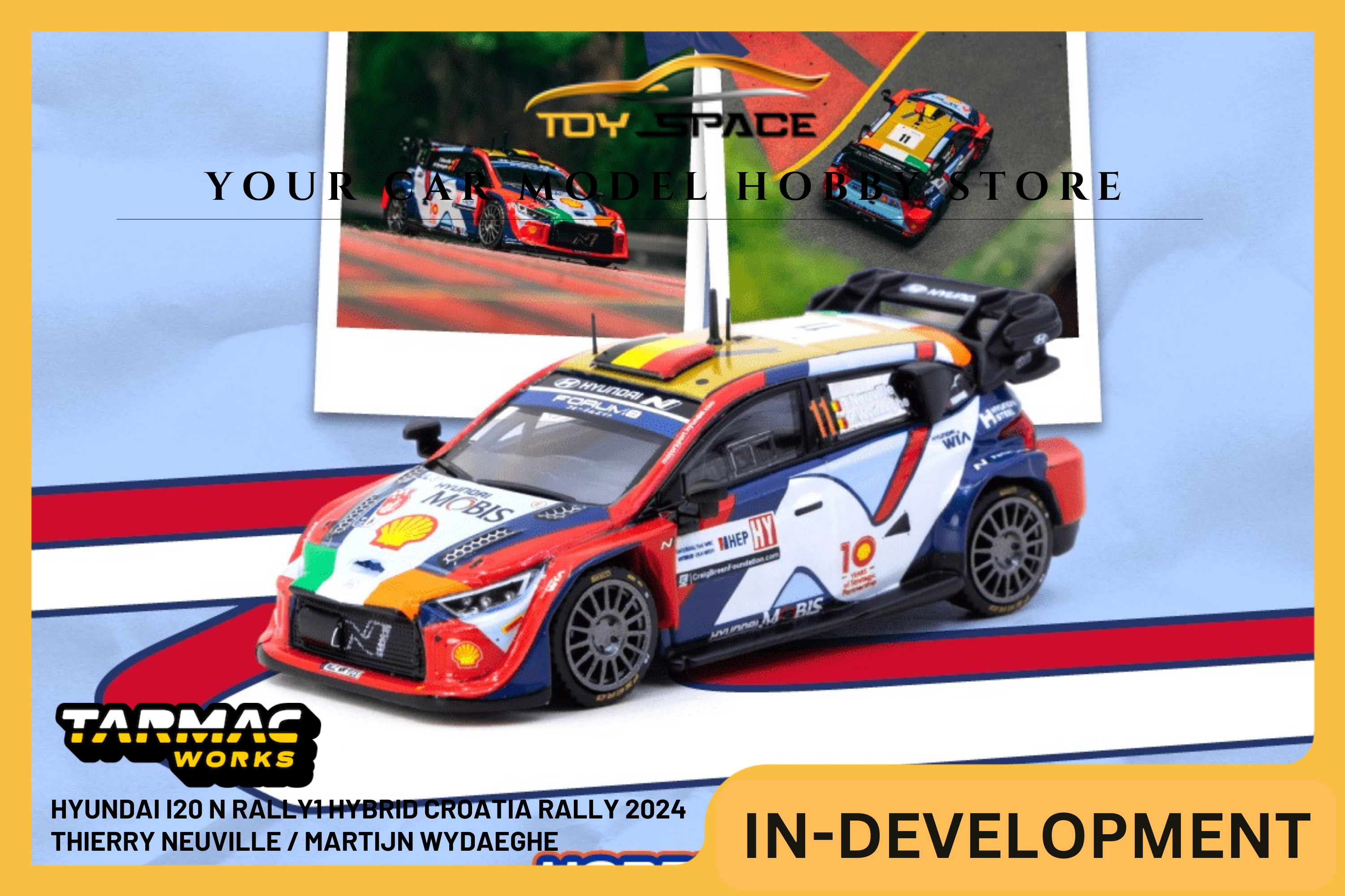 [TARMAC WORKS] 1:64 Hyundai i20 N Rally1 Hybrid Croatia Rally 2024 Thierry Neuville / Martijn Wydaeghe