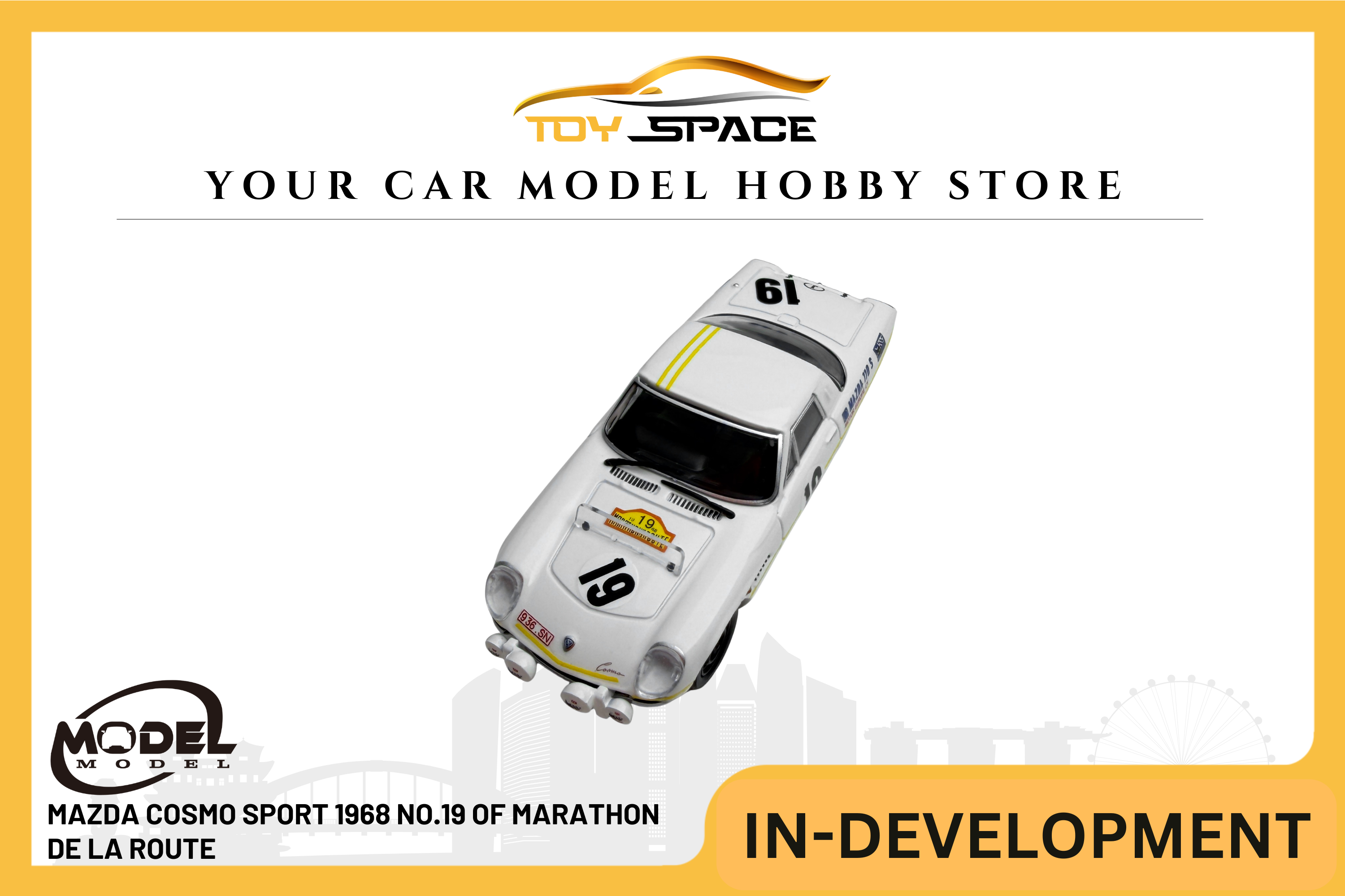 [MODEL MODEL] 1:64 Mazda Cosmo Sport 1968 No.19 of Marathon De La Route - Toy Space Diecast Online Store Singapore