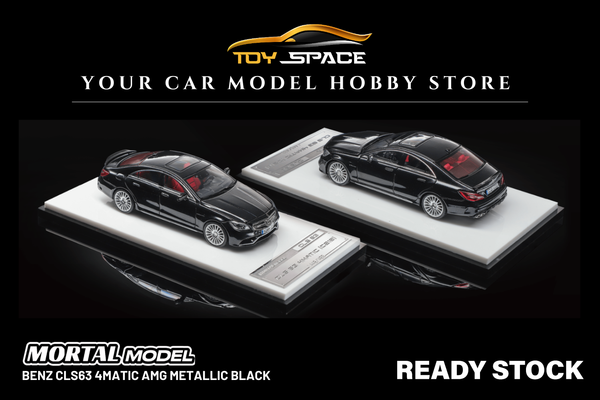 [MORTAL] 1:64 Benz CLS63 4Matic AMG Metallic Black