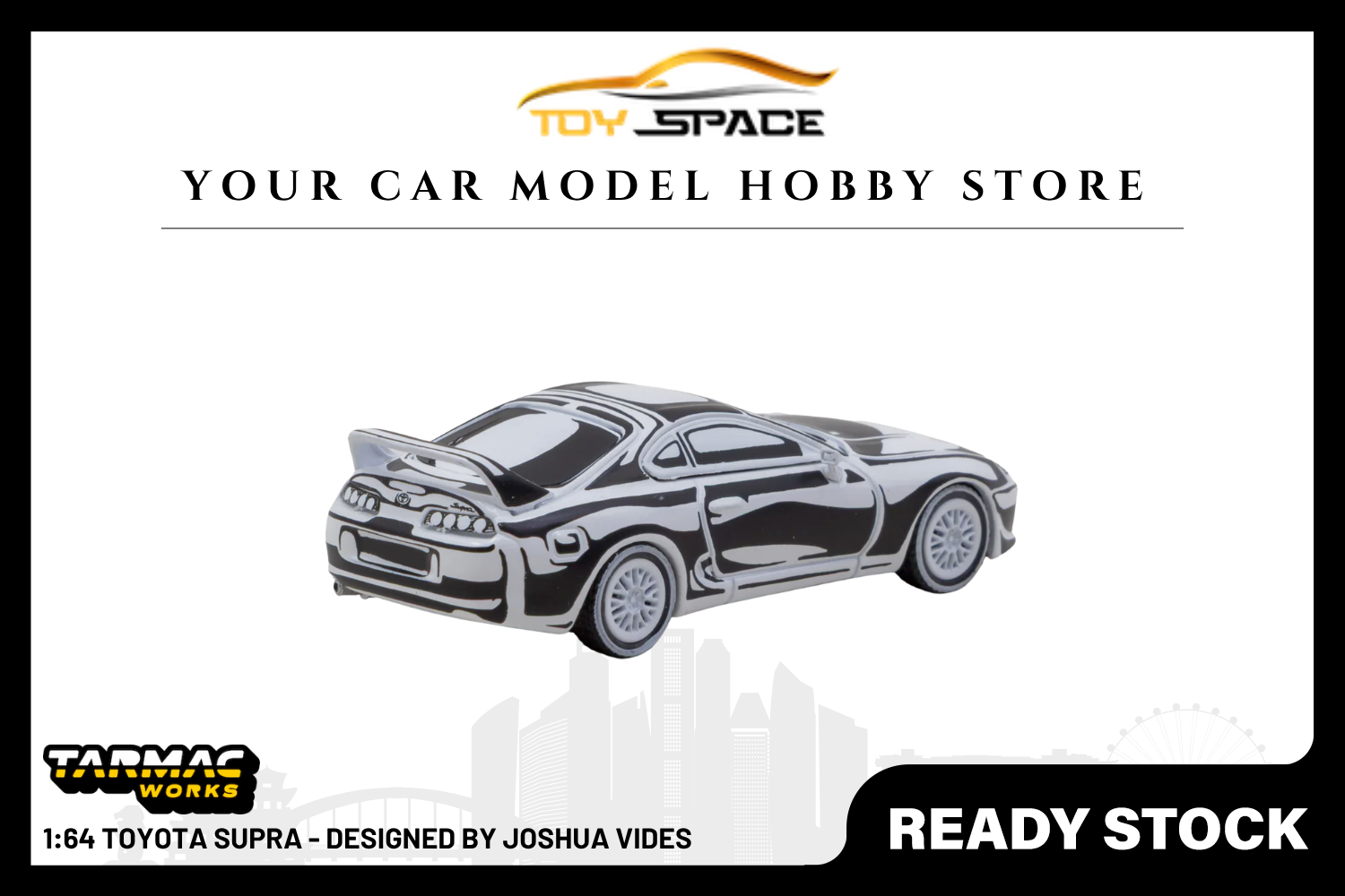 [TARMAC WORKS] 1:64 Toyota Supra - Designed by JOSHUA VIDES - Toy Space Diecast Online Store Singapore