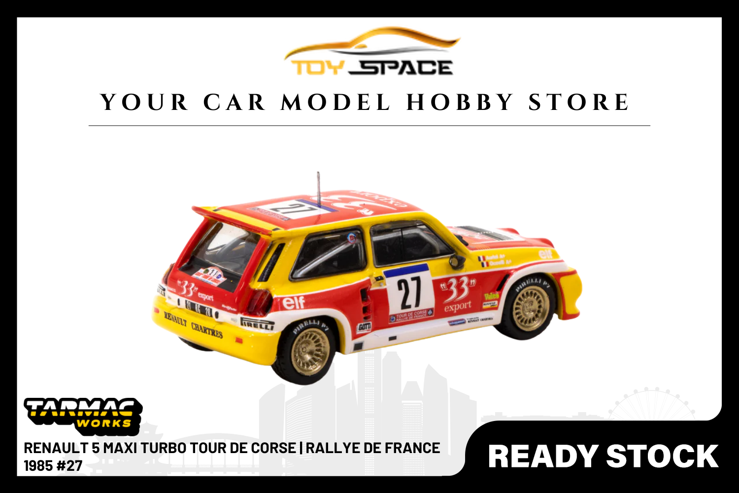 [TARMAC WORKS] 1:64 Renault 5 Maxi Turbo Tour De Corse | Rallye De France 1985 #27