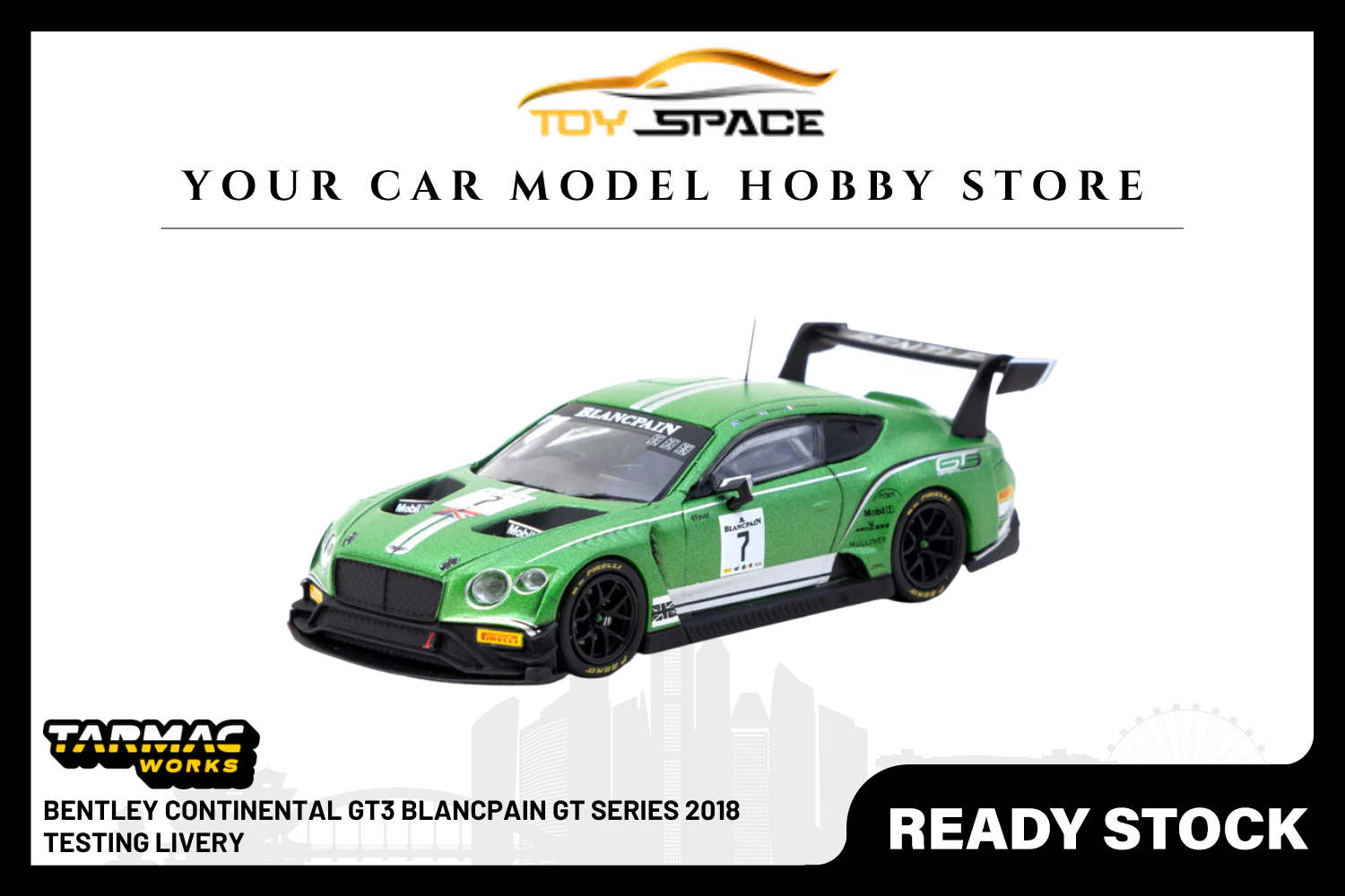 [TARMAC WORKS] 1:64 Bentley Continental GT3 Blancpain GT Series 2018 Testing Livery