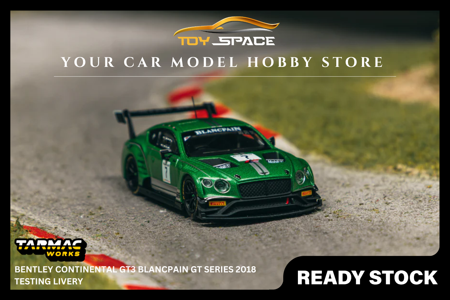 [TARMAC WORKS] 1:64 Bentley Continental GT3 Blancpain GT Series 2018 Testing Livery