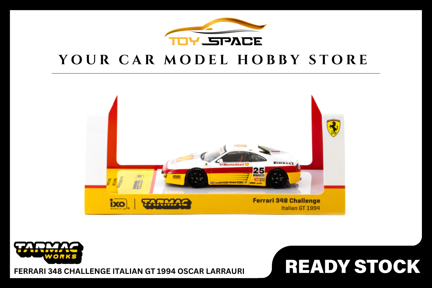 [TARMAC WORKS] 1:64 Ferrari 348 Challenge Italian GT 1994 Oscar Larrauri - HOBBY64