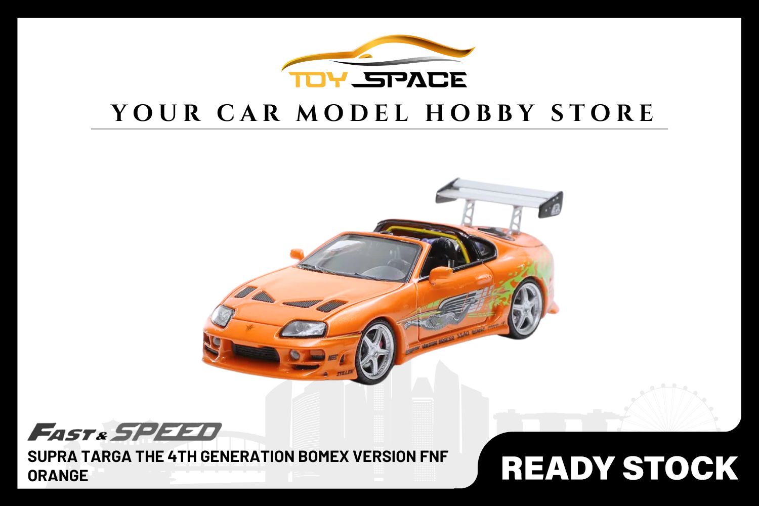 [FAST SPEED] 1/64 Supra Targa The 4th Generation Bomex Version FNF Orange - Toy Space Diecast Online Store Singapore