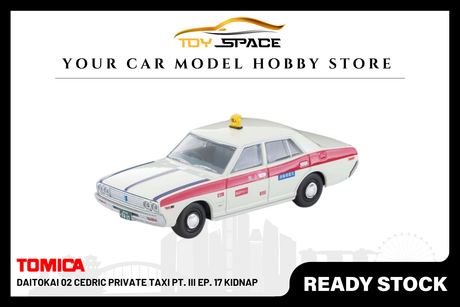 [TOMICA] Daitokai 02 CEDRIC Private Taxi Pt. III Ep. 17 Kidnap - Toy Space Diecast Online Store Singapore