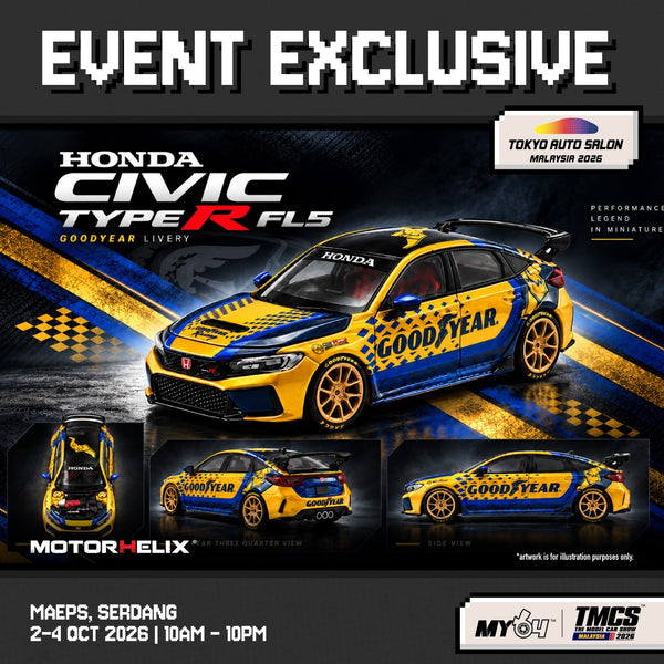 [MOTORHELIX] 1:64 Honda Civic Type R FL5 x Goodyear [Tokyo Auto Salon Malaysia 2026]
