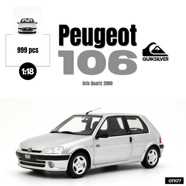 [OTTOMOBILE] 1:18 Peugeot 106 Quiksilver Gris Quartz 2000 [OT1177]